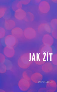 Title: Jak zít, Author: Peter Member