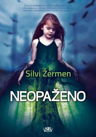 Title: Neopazeno, Author: Silvi Zermen