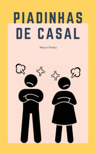 Title: Piadinhas de casal, Author: Mauro Penha