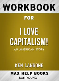 Title: Workbook for I Love Capitalism!: An American Story (Max-Help Books), Author: Dan Young