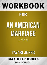 Title: Workbook for An American Marriage: A Novel (Max-Help Books), Author: Dan Young