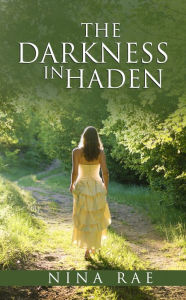 Title: The Darkness in Haden, Author: Nina Rae