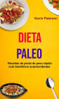 Dieta Paleo: Receitas de perda de peso rápida com benefícios surpreendentes