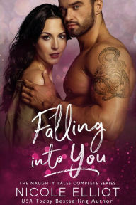 Title: Falling Into You (Naughty Tales), Author: Nicole Elliot