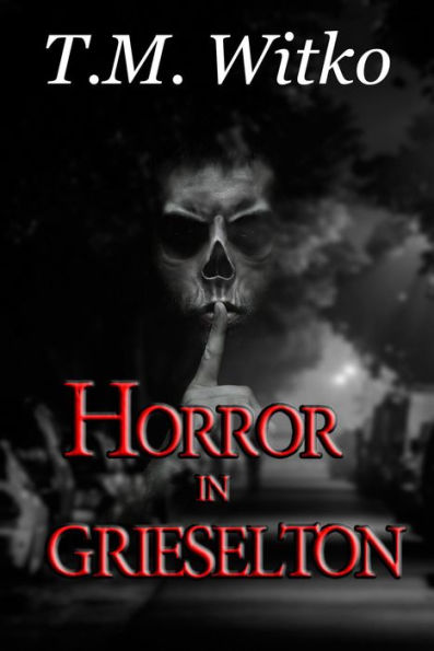 Horror in Grieselton (T's Pocket Thrillers, #2)