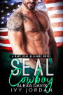 Seal Cowboy (SEAL Alliance Romance Series, #7)