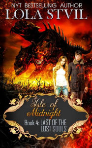 Title: Isle Of Midnight: Last of the Lost Souls (Isle Of Midnight Series, Book 4), Author: Lola StVil