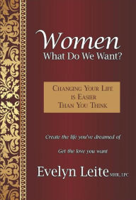 Title: Women: What Do We Want? (Blood, Sex, and Tears, #2), Author: Evelyn Leite