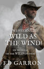 Westerns 2: Wild As The Wind! (WILDCARD WESTERNS, #2)