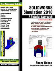 Title: SOLIDWORKS Simulation 2018: A Tutorial Approach, Author: Sham Tickoo