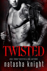 Title: Twisted (Dark Legacy, #3), Author: Natasha Knight