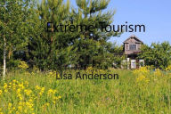 Title: Extreme Tourism, Author: Lisa Anderson