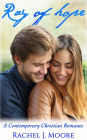 Ray of Hope - Contemporary Christian Romance