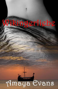 Title: Wikingerliebe, Author: Amaya Evans