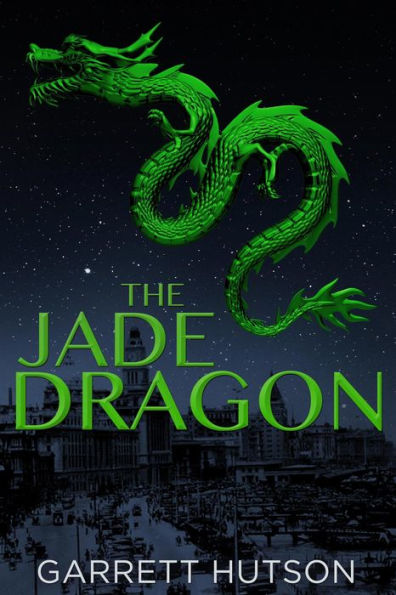The Jade Dragon (Death in Shanghai, #1)