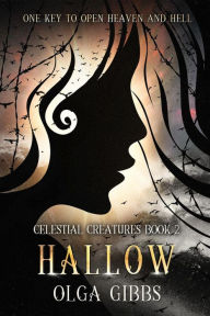 Title: Hallow (Celestial Creatures, #2), Author: Olga Gibbs