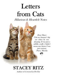 Title: Letters From Cats: Hilarious & Heartfelt Notes, Author: Stacey Ritz