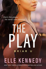 Download books from google books to nook The Play (Briar U, #3) (English literature) ePub FB2 RTF by Elle Kennedy