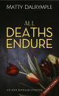 All Deaths Endure (The Ann Kinnear Suspense Shorts)
