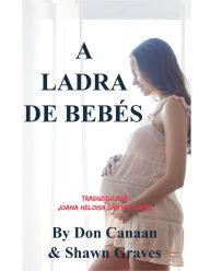 Title: A Ladra de Bebés (A Liz Roberts Mystery, #2), Author: Don Canaan