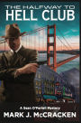 The Halfway to Hell Club (A Sean O'Farrell Mystery, #1)
