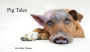 Pig Tales (Telling Tales, #1)