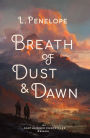 Breath of Dust & Dawn (Earthsinger Chronicles Novellas, #1)