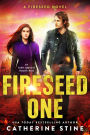 Fireseed One (A Fireseed book, #1)