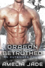 Dragon Betrothed (Quicksilver Dragons, #3)