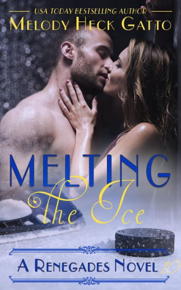 Melting the Ice (The Renegades (Hockey Romance), #10)
