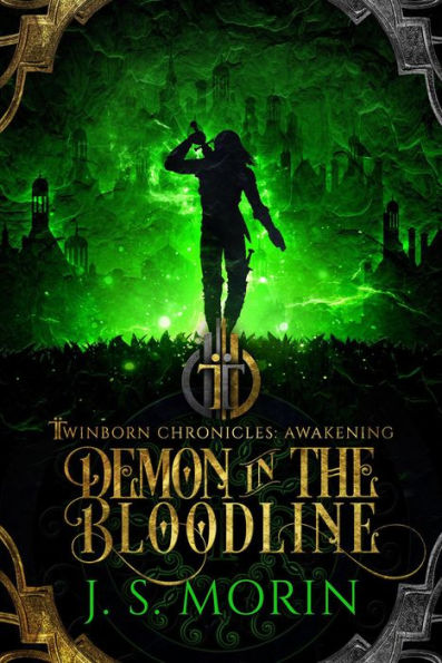 Demon in the Bloodline (Twinborn Chronicles, #3)