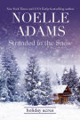 Stranded in the Snow (Holiday Acres, #2)