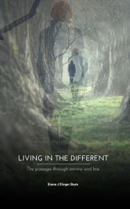 Title: Living in the Different, Author: Elaine Sturtz