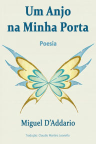 Title: Um Anjo na Minha Porta, Author: Miguel D'Addario