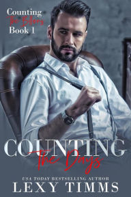 Title: Counting the Days (Counting the Billions, #1), Author: Lexy Timms