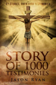 Title: 1000 Testimonies: The Jesus Family (Story of 1000 Testimonies, #7), Author: Jason Ryan