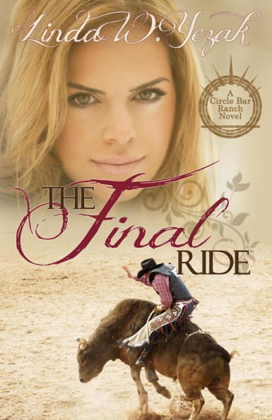 The Final Ride (The Circle Bar Ranch series, #2)