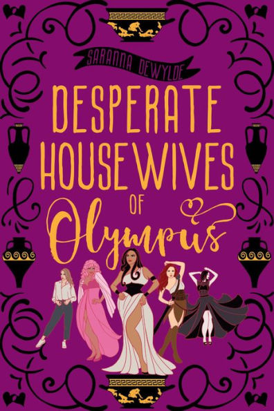 Desperate Housewives of Olympus (Ambrosia Lane, #1)