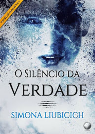 Title: O Silêncio da Verdade (Thriller, #1), Author: Simona Liubicich