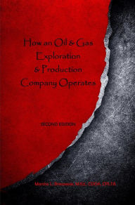 Title: How an Oil & Gas Exploration & Production Company Operates, Author: Marsha Breazeale