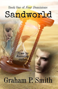Title: Sandworld (Four Dominions, #1), Author: Graham P. Smith