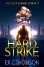 Hard Strike (Decker's War, #7)