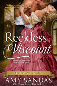 Title: Reckless Viscount (Regency Rogues, #2), Author: Amy Sandas