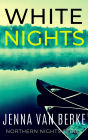 White Nights (Northern Nights Series, #1)