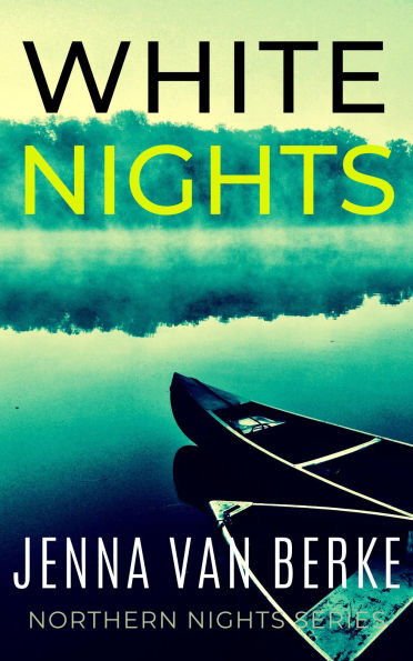 White Nights (Northern Nights Series, #1)