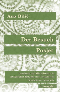 Title: Der Besuch / Posjet (Kroatisch-leicht.com), Author: Ana Bilic