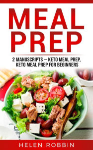 Title: Meal Prep (Ketogenic Diet, #5), Author: Helen Robbins