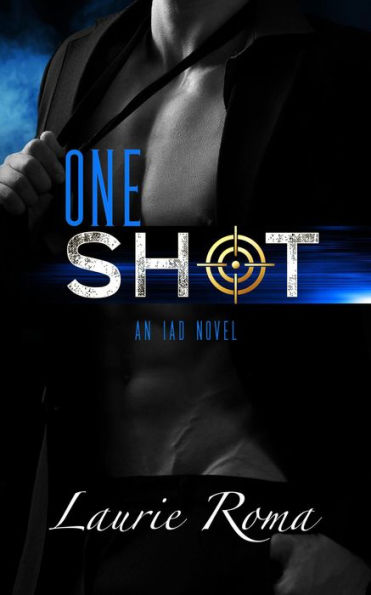 One Shot (The IAD Agency Series, #2)