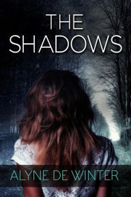 Title: The Shadows (A Poppy Farrell Mystery, #1), Author: Alyne de Winter