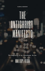 Title: Antichrist Manifesto (Apocalypsofa, #1), Author: Kalliope V.